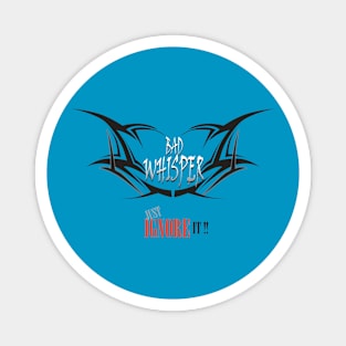 Tshirt bad whisper Magnet